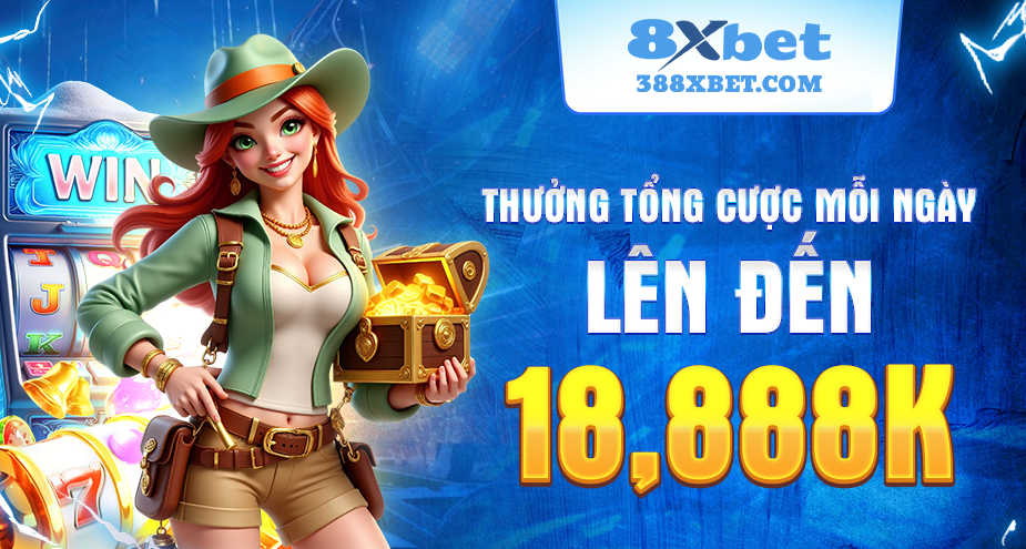 Thưởng tổng cược mỗi ngày lên đến 18,000k mỗi ngày